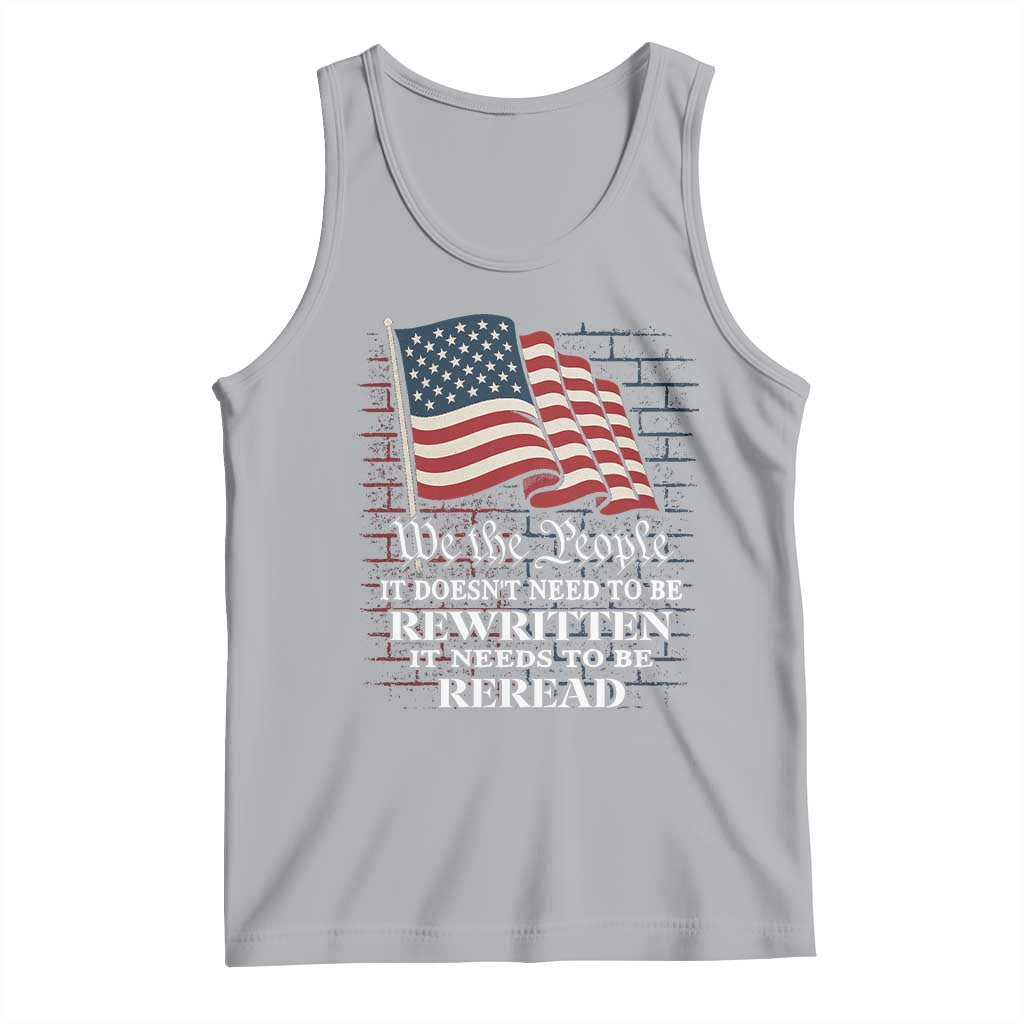 We the People US Flag Tank Top It Needs To Be Reread US Constitution - Wonder Print Shop