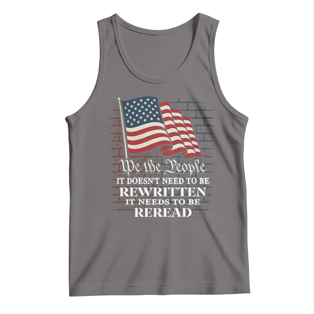 We the People US Flag Tank Top It Needs To Be Reread US Constitution - Wonder Print Shop