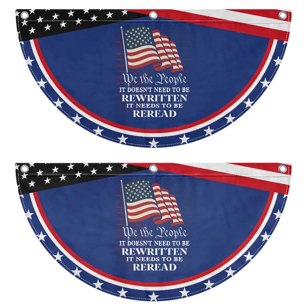 We the People US Flag Patriotic Fan Flag It Needs To Be Reread US Constitution