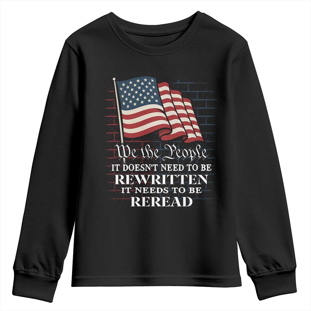 We the People US Flag Youth Sweatshirt It Needs To Be Reread US Constitution - Wonder Print Shop