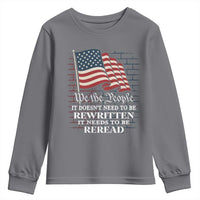 We the People US Flag Youth Sweatshirt It Needs To Be Reread US Constitution - Wonder Print Shop