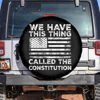 We Have This Thing Called The Constitution Spare Tire Cover Patriotic American Flag
