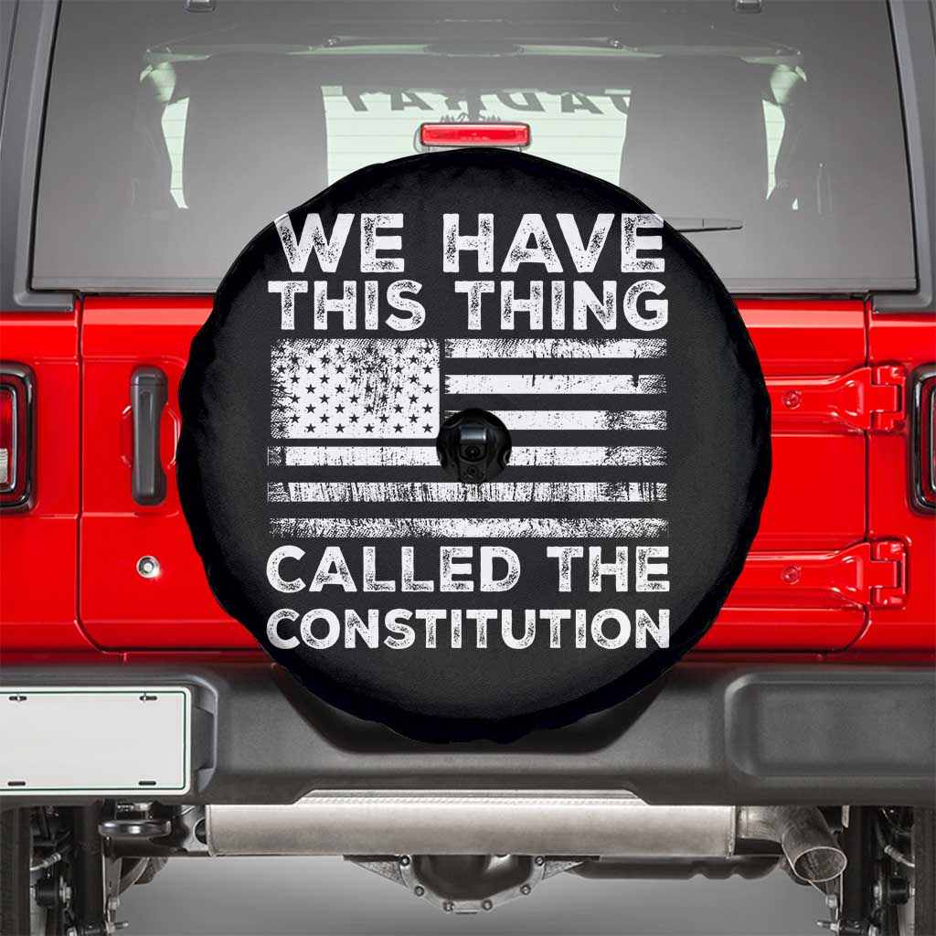 We Have This Thing Called The Constitution Spare Tire Cover Patriotic American Flag
