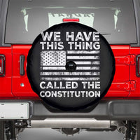 We Have This Thing Called The Constitution Spare Tire Cover Patriotic American Flag