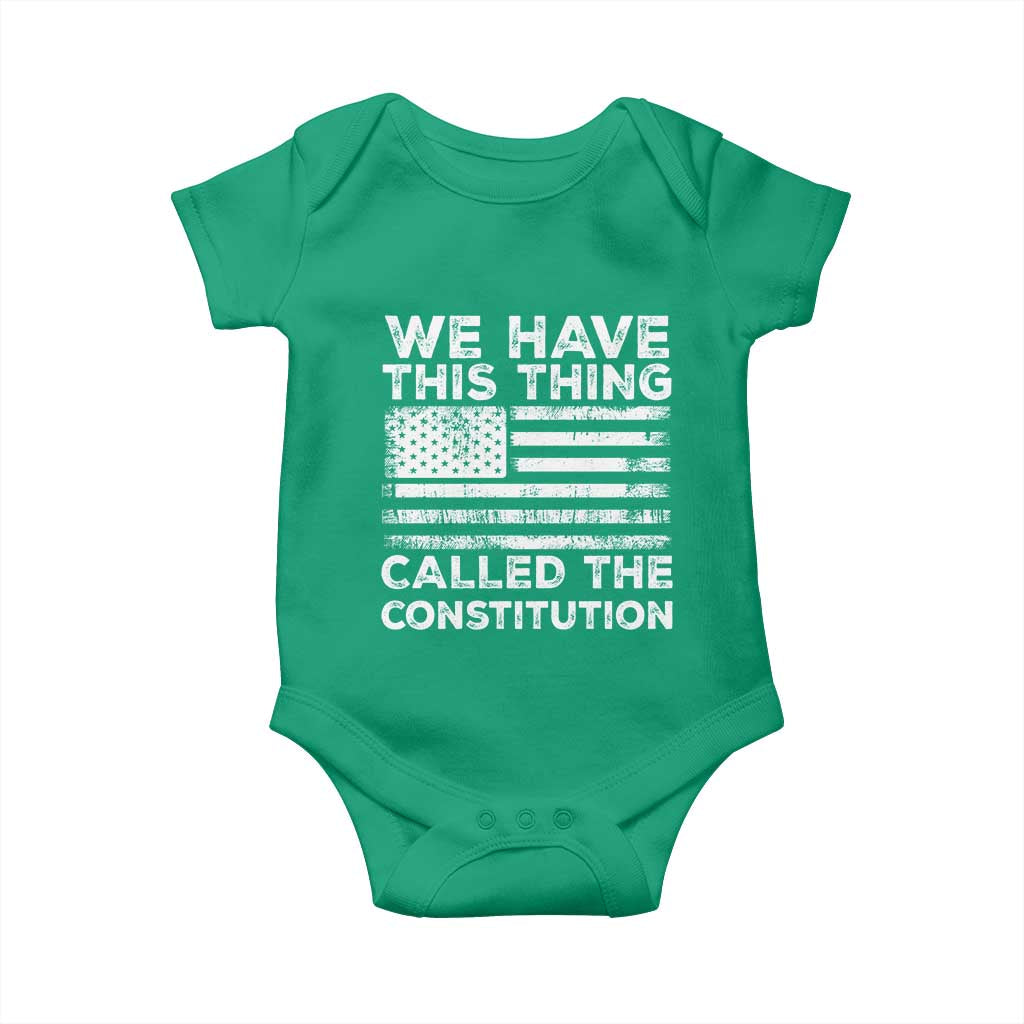 We Have This Thing Called The Constitution Baby Onesie Patriotic American Flag
