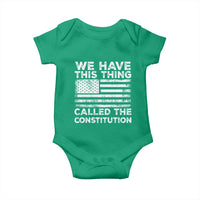 We Have This Thing Called The Constitution Baby Onesie Patriotic American Flag