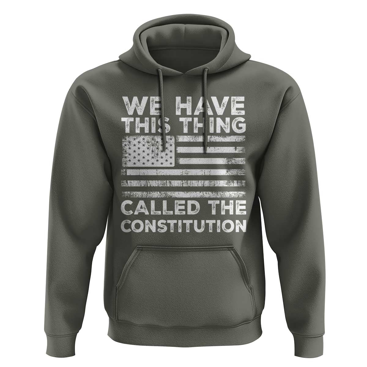 We Have This Thing Called The Constitution Hoodie Patriotic American Flag