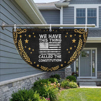 We Have This Thing Called The Constitution Patriotic Fan Flag American Flag