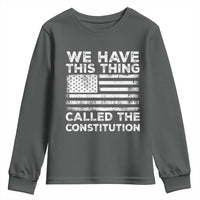We Have This Thing Called The Constitution Youth Sweatshirt Patriotic American Flag