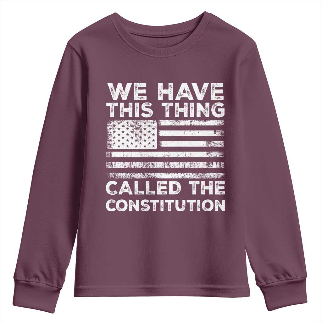 We Have This Thing Called The Constitution Youth Sweatshirt Patriotic American Flag