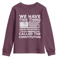We Have This Thing Called The Constitution Youth Sweatshirt Patriotic American Flag