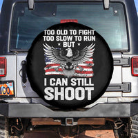 Patriotic Gun Rights Eagle Spare Tire Cover Too Old To Fight Too Slow To Run But Can Still Shoot