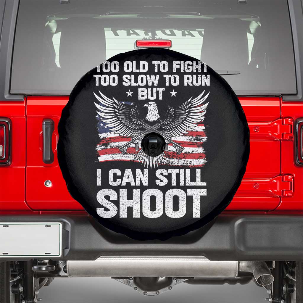 Patriotic Gun Rights Eagle Spare Tire Cover Too Old To Fight Too Slow To Run But Can Still Shoot
