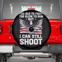 Patriotic Gun Rights Eagle Spare Tire Cover Too Old To Fight Too Slow To Run But Can Still Shoot