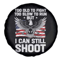 Patriotic Gun Rights Eagle Spare Tire Cover Too Old To Fight Too Slow To Run But Can Still Shoot