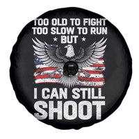 Patriotic Gun Rights Eagle Spare Tire Cover Too Old To Fight Too Slow To Run But Can Still Shoot