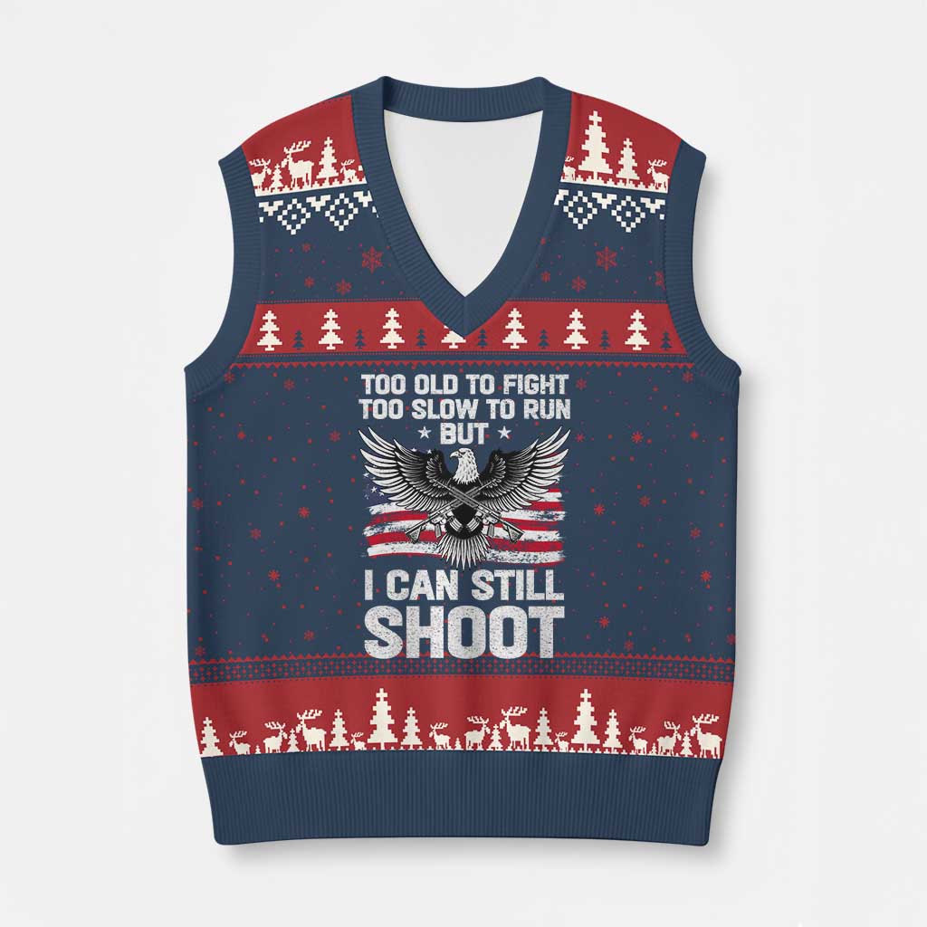 Patriotic Gun Rights Eagle V-Neck Knit Sweater Vest Too Old To Fight Too Slow To Run But Can Still Shoot - Wonder Print Shop