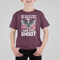 Patriotic Gun Rights Eagle T Shirt For Kid Too Old To Fight Too Slow To Run But Can Still Shoot