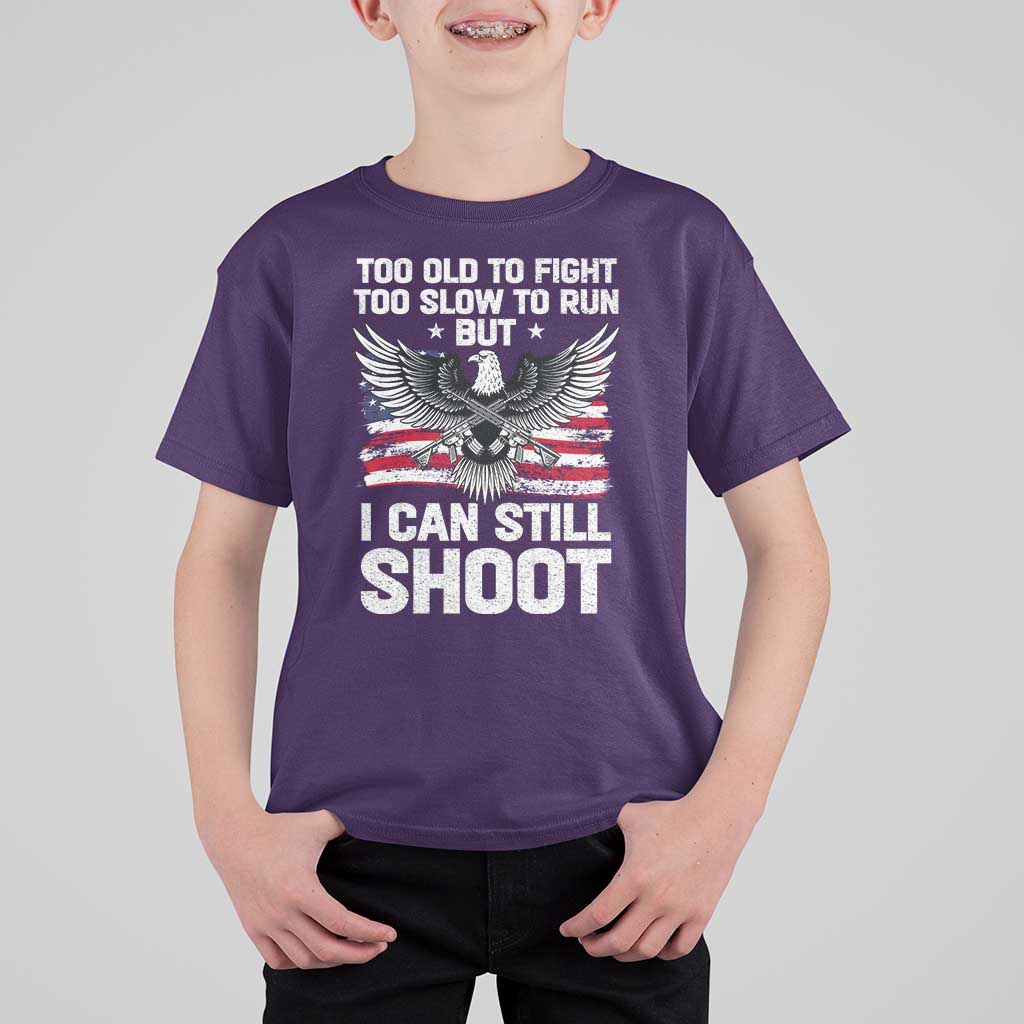 Patriotic Gun Rights Eagle T Shirt For Kid Too Old To Fight Too Slow To Run But Can Still Shoot