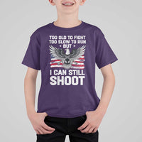 Patriotic Gun Rights Eagle T Shirt For Kid Too Old To Fight Too Slow To Run But Can Still Shoot