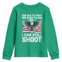 Patriotic Gun Rights Eagle Youth Sweatshirt Too Old To Fight Too Slow To Run But Can Still Shoot