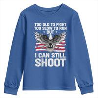 Patriotic Gun Rights Eagle Youth Sweatshirt Too Old To Fight Too Slow To Run But Can Still Shoot