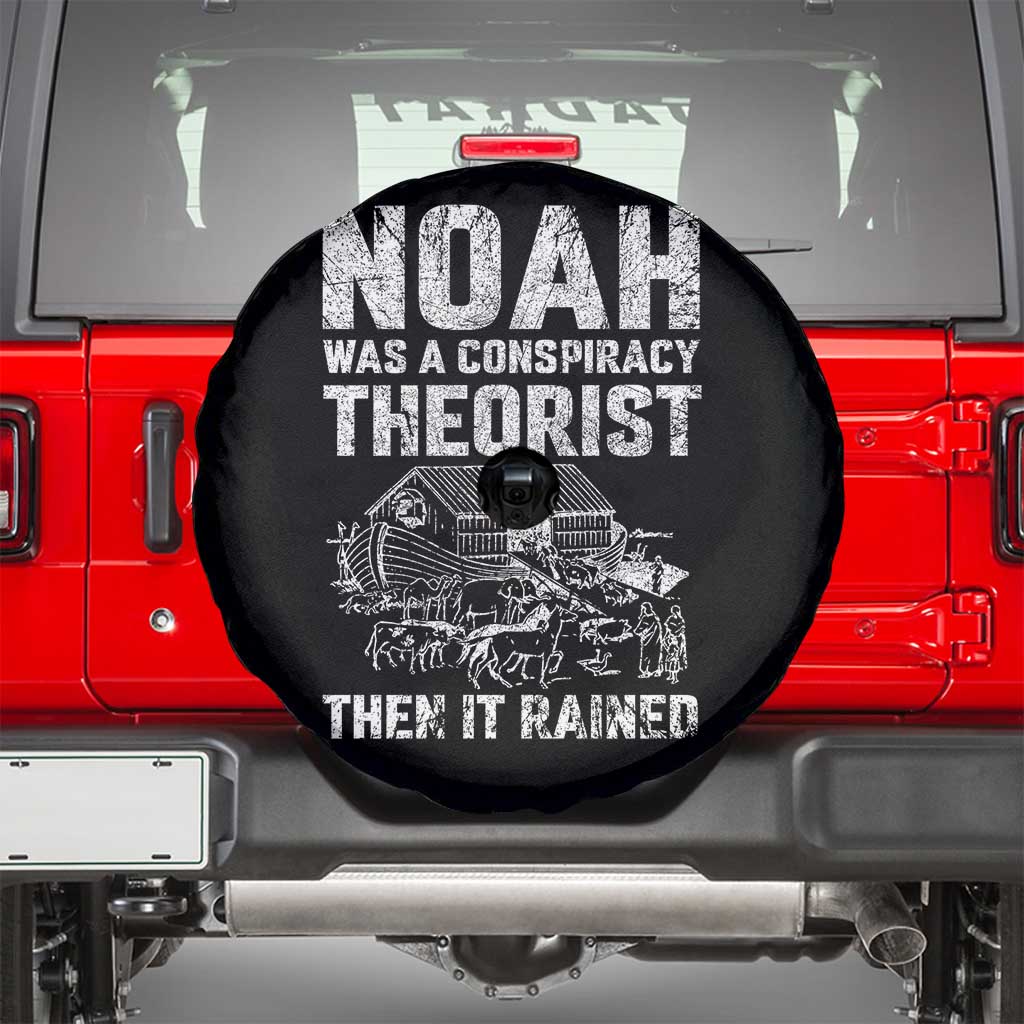 Noah Was a Conspiracy Theorist Spare Tire Cover Then It Rained Funny Biblical Ark Humor