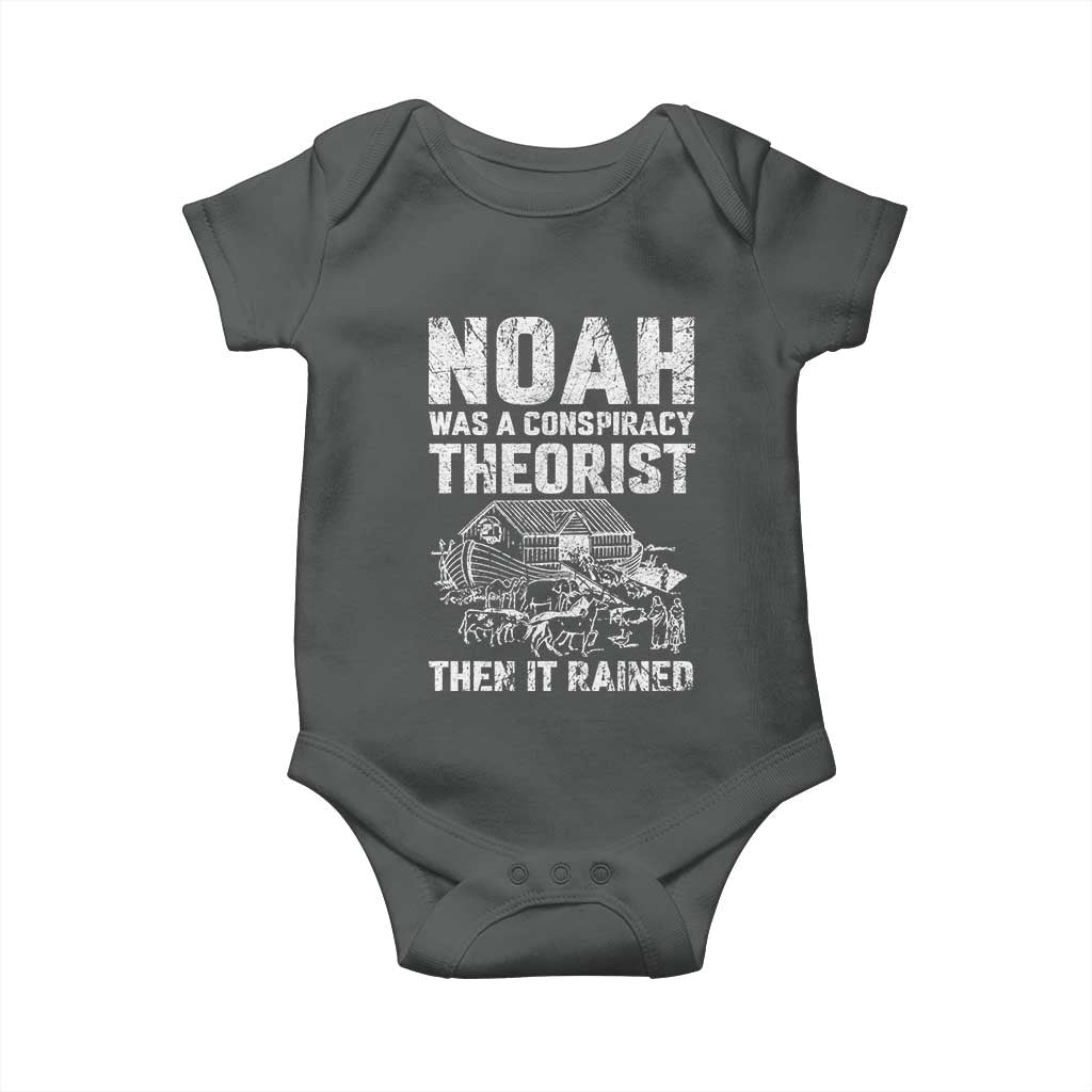 Noah Was a Conspiracy Theorist Baby Onesie Then It Rained Funny Biblical Ark Humor