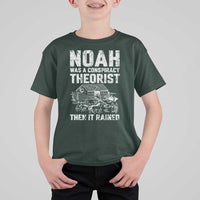 Noah Was a Conspiracy Theorist T Shirt For Kid Then It Rained Funny Biblical Ark Humor