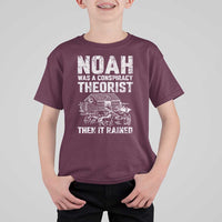 Noah Was a Conspiracy Theorist T Shirt For Kid Then It Rained Funny Biblical Ark Humor