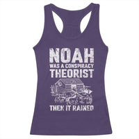Noah Was a Conspiracy Theorist Racerback Tank Top Then It Rained Funny Biblical Ark Humor