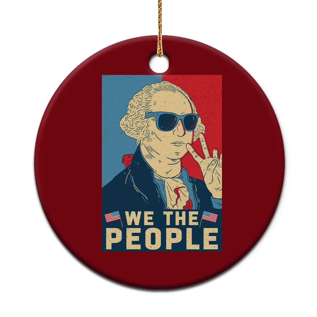 We the People Retro George Washington Ceramic Ornament Patriotic American Founding Fathers Peace Sign - Wonder Print Shop