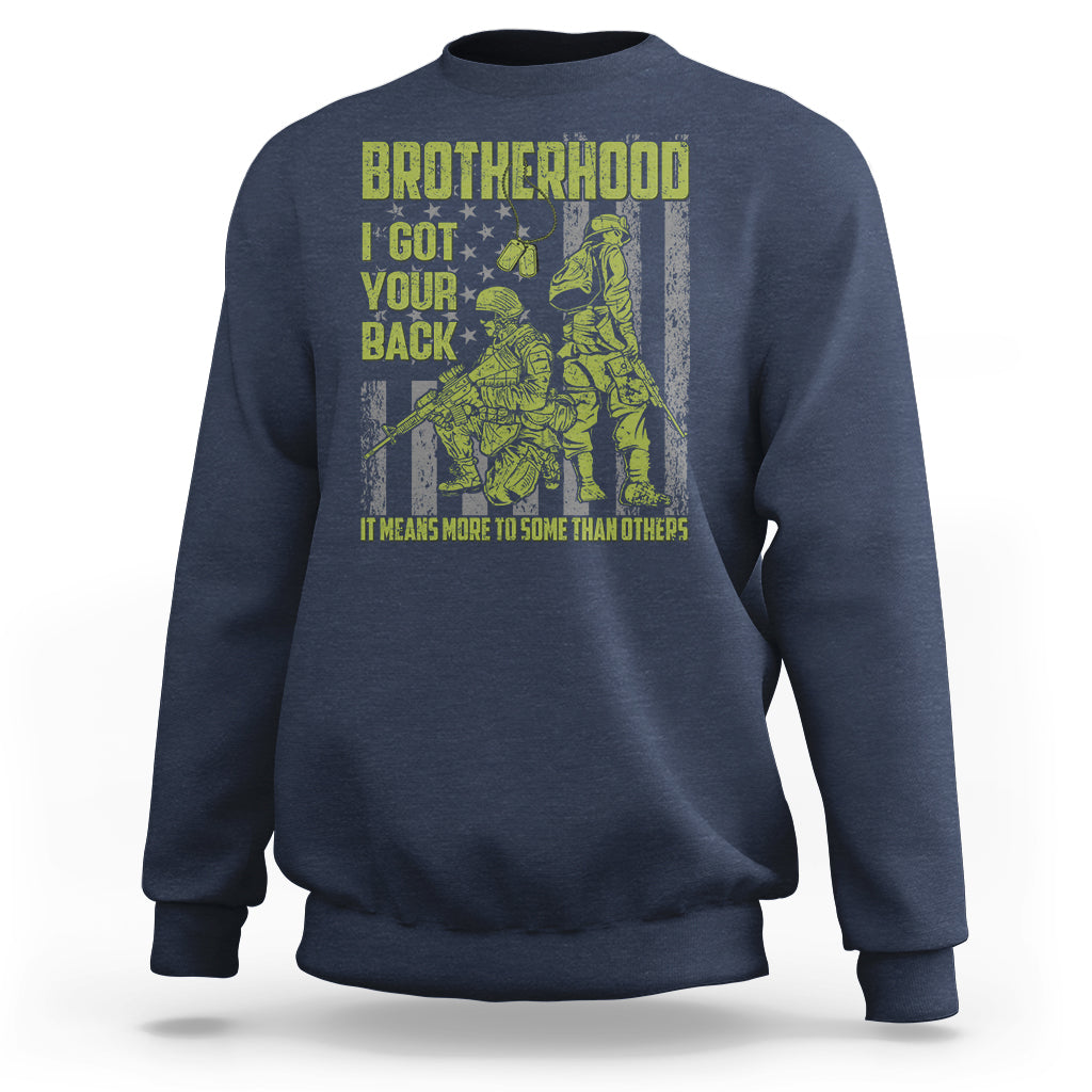 American Veteran Sweatshirt Brotherhood Means More To Some Than Others - Wonder Print Shop