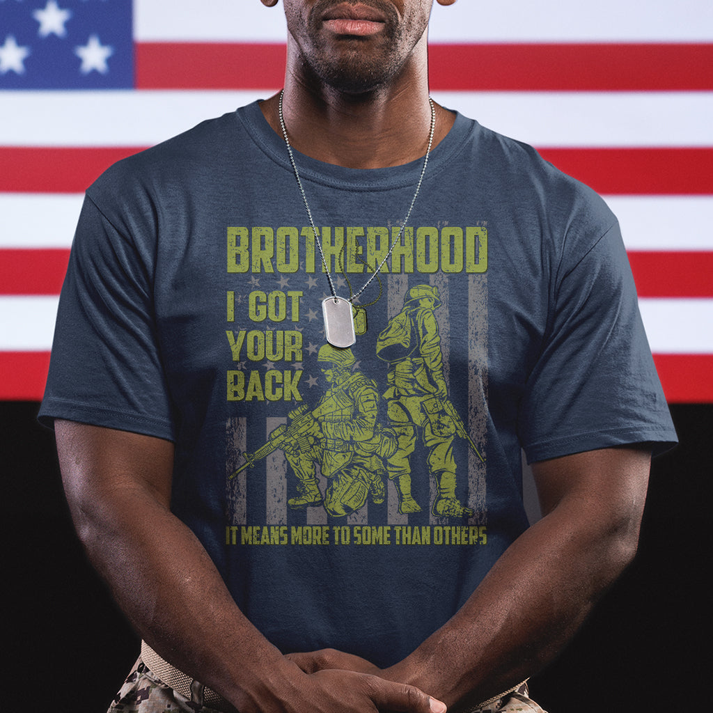 American Veteran T Shirt Brotherhood Means More To Some Than Others - Wonder Print Shop