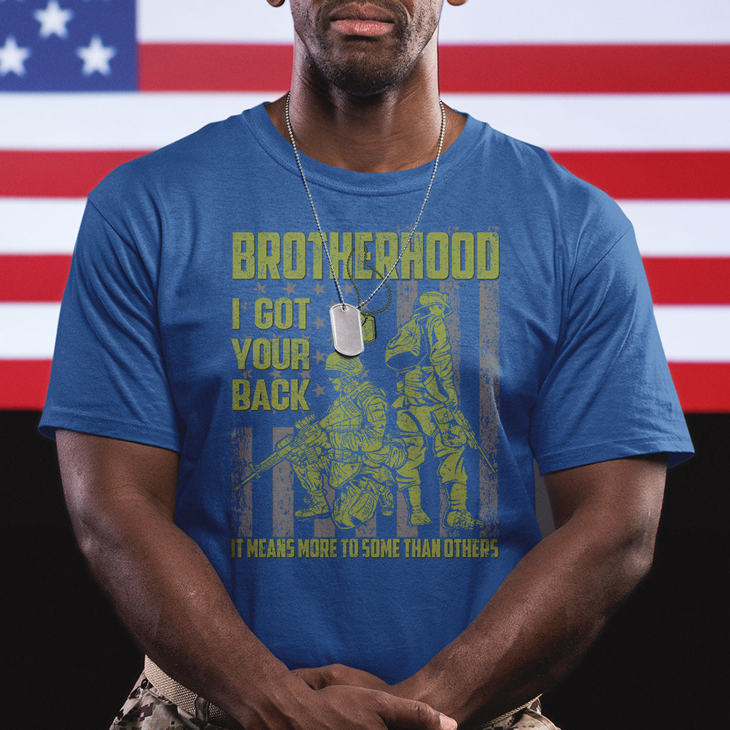 American Veteran T Shirt Brotherhood Means More To Some Than Others - Wonder Print Shop