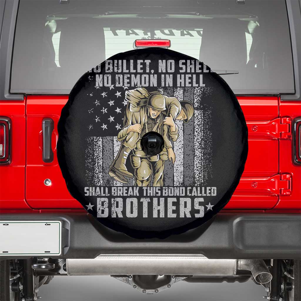 American Veteran Spare Tire Cover No Bullet No Shell No Demon This Bond Called Brothers Brotherhood