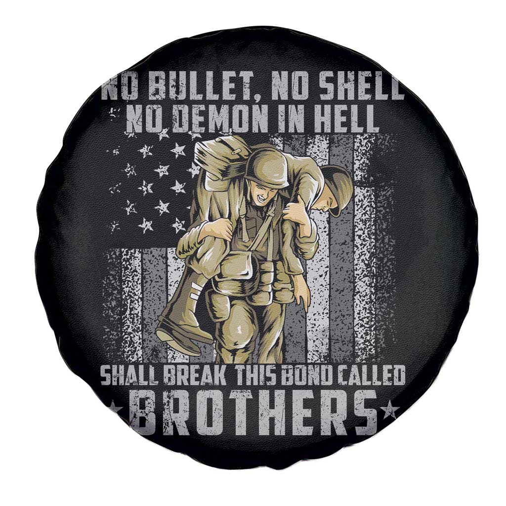 American Veteran Spare Tire Cover No Bullet No Shell No Demon This Bond Called Brothers Brotherhood