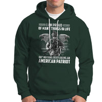 American Veteran Hoodie I Am Proud Of Many Things In Life But Nothing Beats Being An American Patriot - Wonder Print Shop