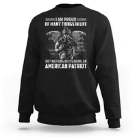 American Veteran Sweatshirt I Am Proud Of Many Things In Life But Nothing Beats Being An American Patriot - Wonder Print Shop