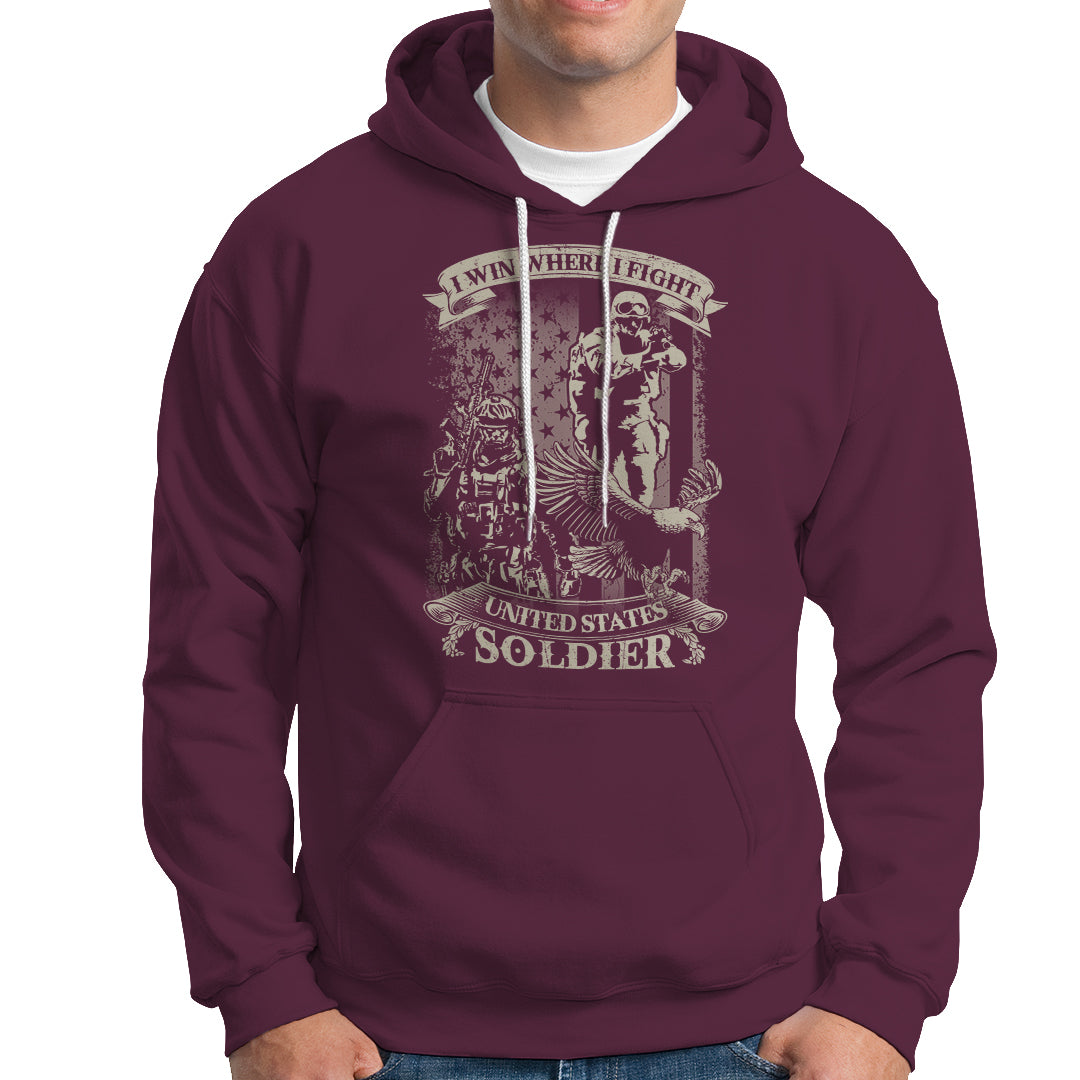 US Soldier Hoodie I Win Where I Fight US Soldier Patriotic Bald Eagle - Wonder Print Shop