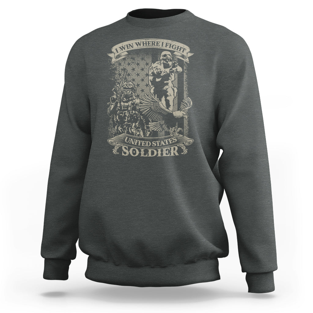 US Soldier Sweatshirt I Win Where I Fight US Soldier Patriotic Bald Eagle - Wonder Print Shop