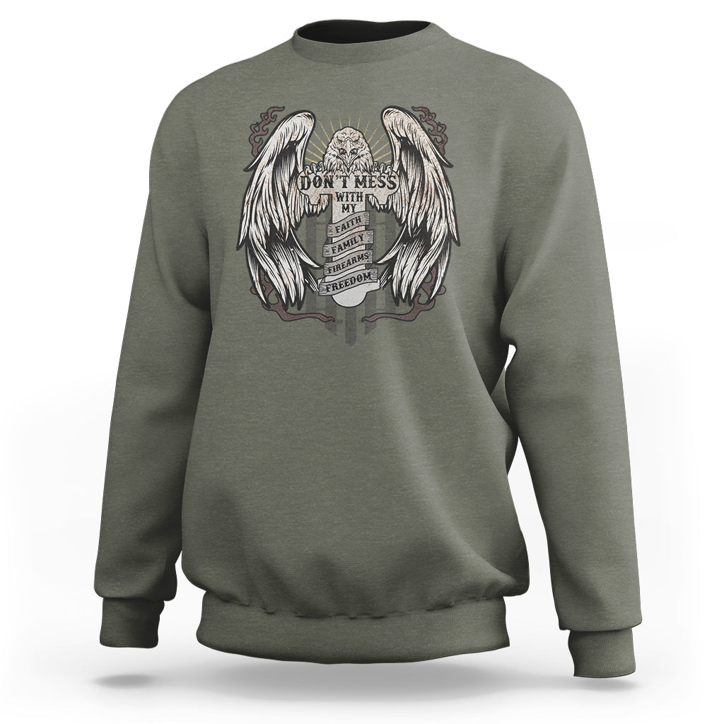 American Eagle Sweatshirt Don't Mess With My Faith Family Firearms Freedom Bald Eagle - Wonder Print Shop