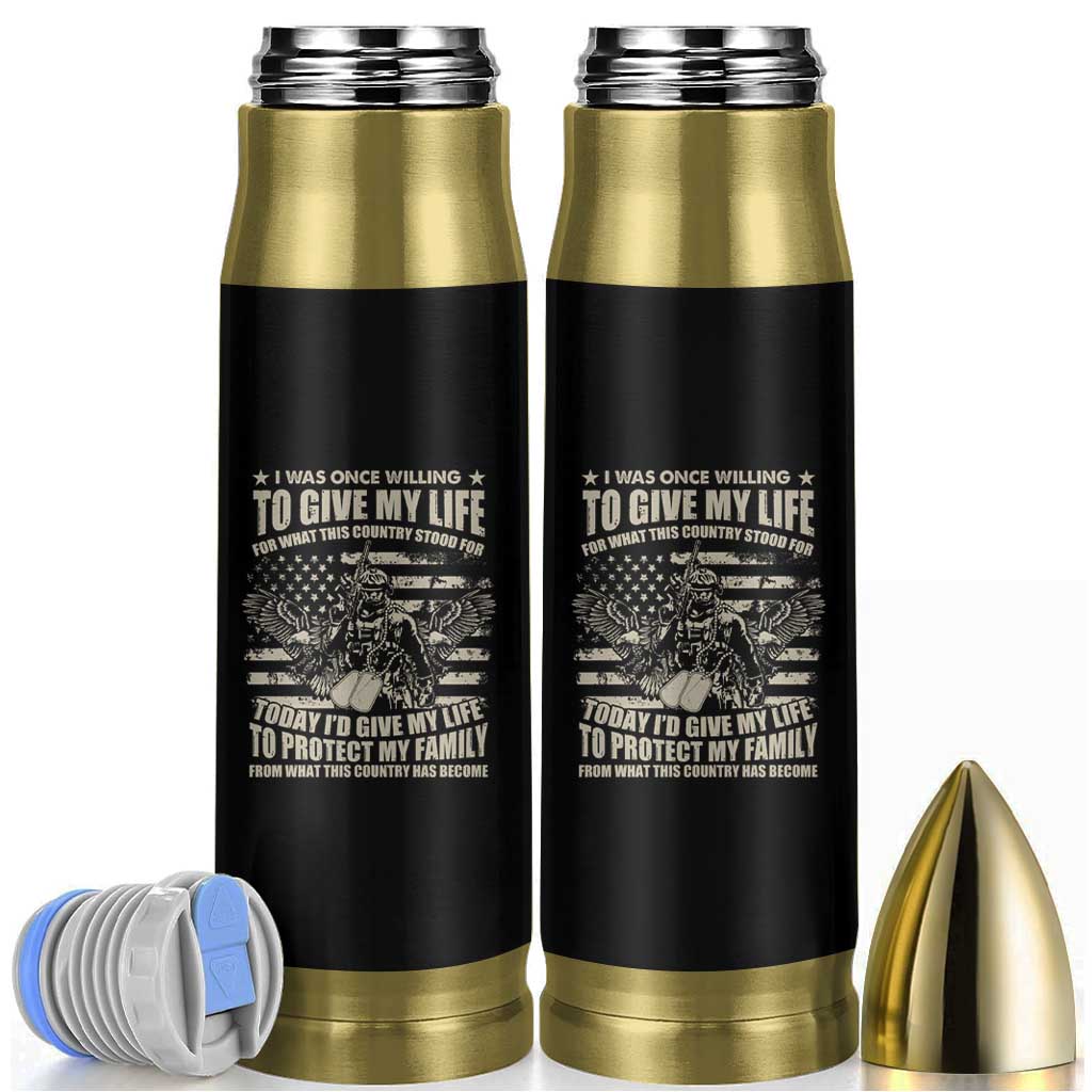 American Patriotic Bullet Tumbler Today I’d Give My Life To Protect My Family From What This Country Has Become