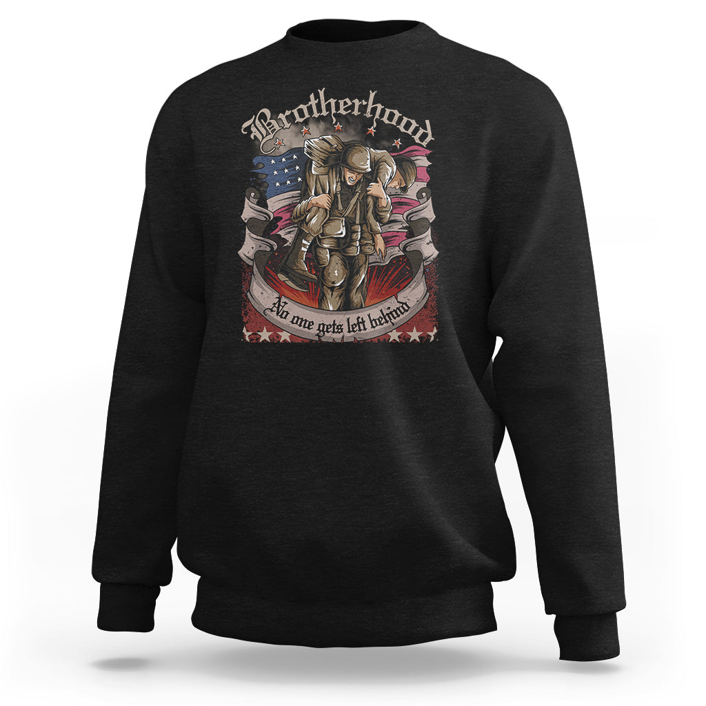 American Patriotic Sweatshirt Brotherhood No One Gets Left Behind US Flag Soldiers - Wonder Print Shop