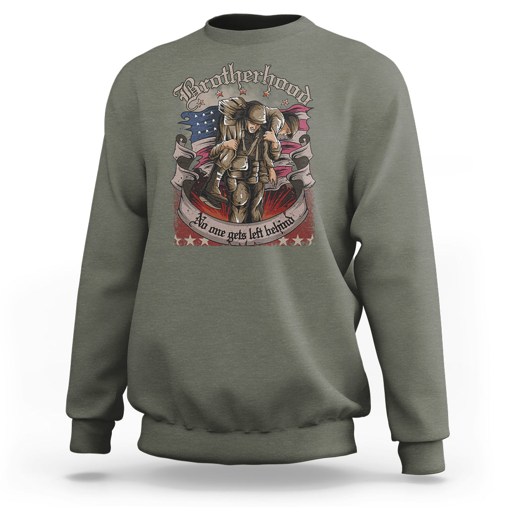American Patriotic Sweatshirt Brotherhood No One Gets Left Behind US Flag Soldiers - Wonder Print Shop