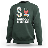 School Nurse Sweatshirt S Is For School Nursing RN Nurse Appreciation - Wonder Print Shop