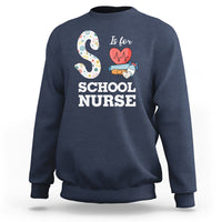School Nurse Sweatshirt S Is For School Nursing RN Nurse Appreciation - Wonder Print Shop