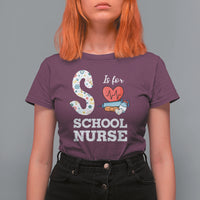 School Nurse T Shirt For Women S Is For School Nursing RN Nurse Appreciation - Wonder Print Shop