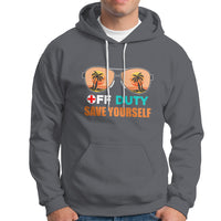 Funny Nurse Hoodie Funny Nurse Off Duty Save Yourself Vacation Mode On Nurse - Wonder Print Shop