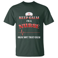 Funny Nurse T Shirt Keep Calm I'm A Nurse Not That Calm Heartbeat Funny Nurse - Wonder Print Shop
